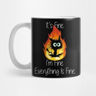 Black Cat It's Fine I'm Fine Everything Is Fine Mug